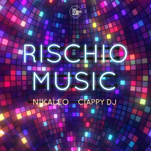 FUORI ORA!!! Il nuovo disco di Ciappy DJ, Nikaleo • Rischio Music (Disco Mix)  [Disco, Funky House]