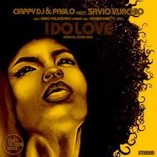 Carica l&#39;immagine nel visualizzatore di Gallery, Ciappy DJ &amp; Pablo feat. Savio Vurchio - I do love [Soulful House]
