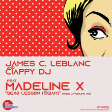 Cargar imagen en el visor de la galería, James C.Leblanc and Ciappy DJ feat. Madeline X - Sexø Lessøn (@3am)(radio afterlife mix) [Deep, Tech House]
